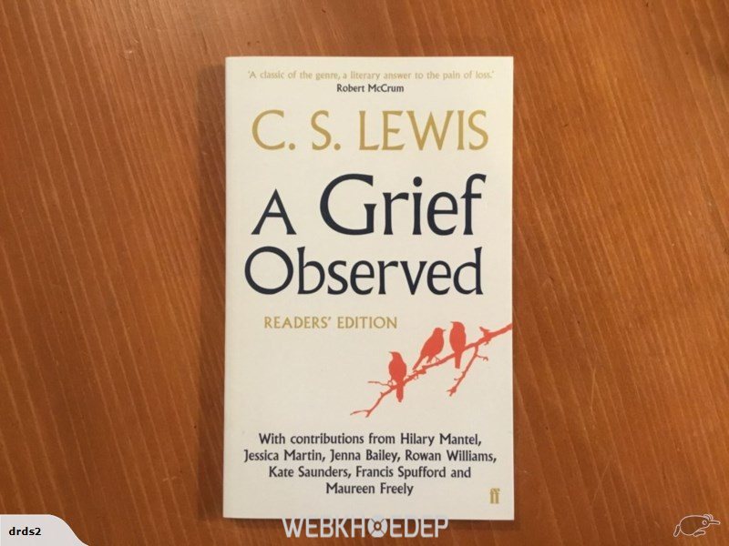 A Grief Observed dành cho những ai đang trải qua những vấn đề về tâm lý