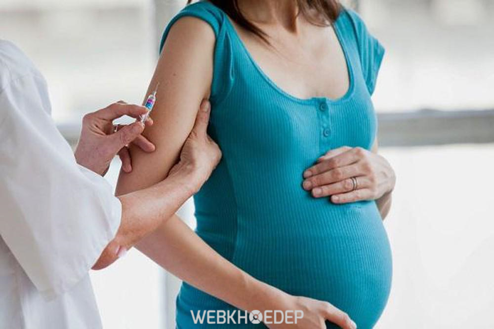 Tiêm đầy đủ vắc xin đầy đủ nhất là trong quá trình đang mang thai 